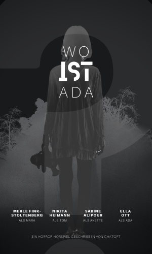 Ein dunkles, schauriges Cover für ein Hörspiel mit dem Titel „Wo ist Ada“. Im Vordergrund steht eine Person mit einem langen, dunklen Kleid und zerzauster Frisur, die ihren Rücken zur Kamera gewandt hat. In ihrer Hand hält sie ein Spielzeug, möglicherweise ein Stofftier. Der Hintergrund ist unscharf und